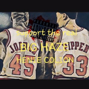 BIG HAZE & HENIE COLION - STR 