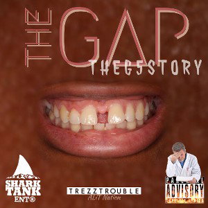 Stop Gappin Around-Trezz Trouble
