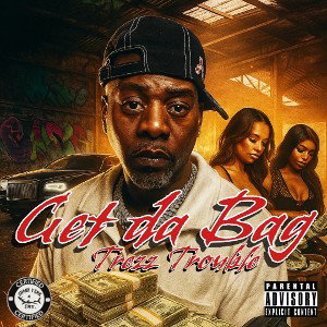 Trezz Trouble- Get Da Bag