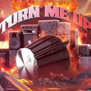 turn me up