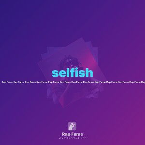 selfish