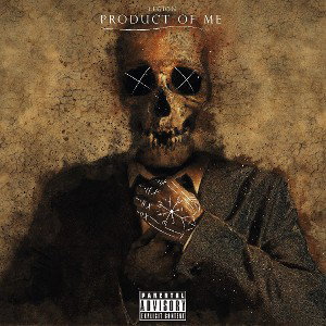 LEGION - Product of Me
