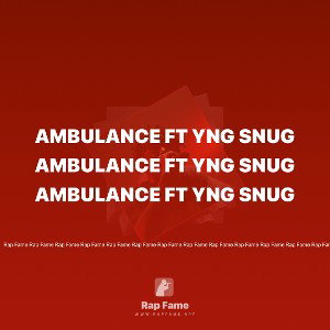 Ambulance ft yng snug