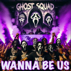 Ɠɧơʂɬ Squad - Wanna B Us