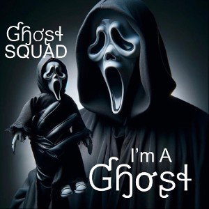 Ɠɧơʂɬ SQUAD - I’m a Ɠɧơʂɬ