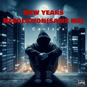 New Years Resolution(Same You)