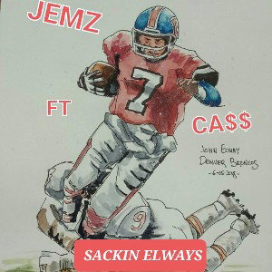 Sackin Elways Jemz ft Ca$$