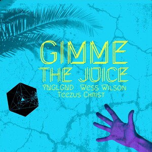 Gimme The Juice 