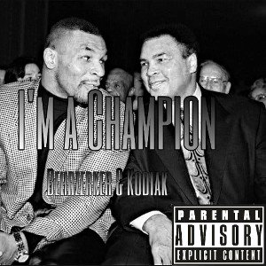 Behrzerker, Kodiak - I'm a Champion 