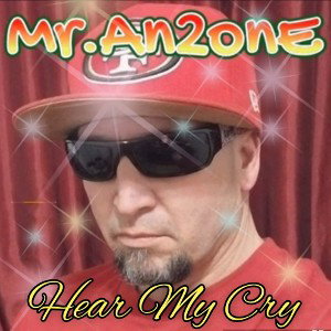 Mr. An2onE - Hear My Cry (2024)