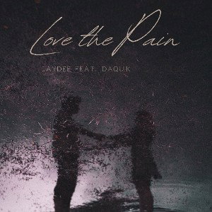 Love The Pain Feat. Daquik