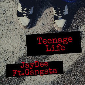  Teenage Life Feat. Gangsta Love