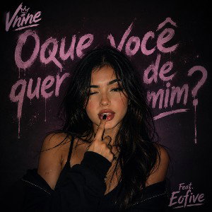 oque você quer de mim? Feat. Eofive