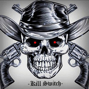 -Kill Switch-