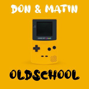 Don & Matin - Oldschool 
