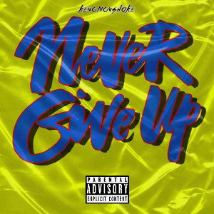 Never give up