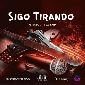 Sigo Tirando Ft AlthaWolf 