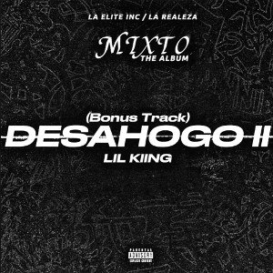 DESAHOGO ll - LIL KIING (Bonus Track)  |MIXTO 