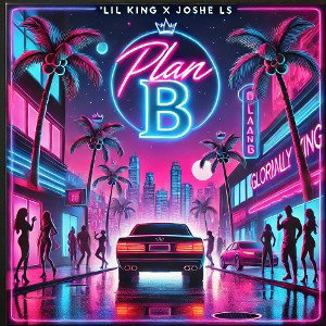 PLAN B - Lil Kiing X Joshe LS |Glorious King