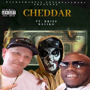 Cheddar ft. Krizz Kaliko _prod. by WyshMaster_