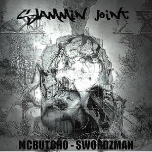 McButchO - Swordzman - SlamminJoint