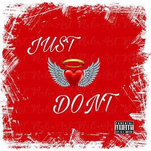 Just Don’t 