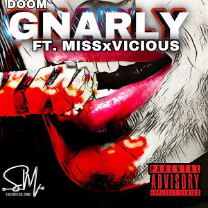 Gnarly Ft MissxVicious