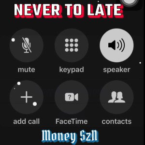 Never to late