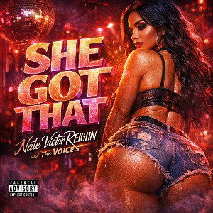 "She Got That" Nate Victor REIGHN and The VOICE'S 