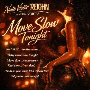 BF-EW WORKSHOP "MOVE SLOW TONIGHT" Nate Victor REIGHN and The VOICE'S 