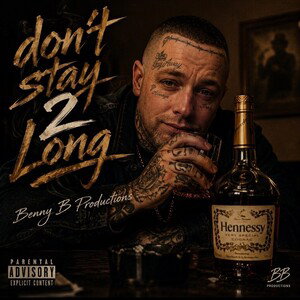 Don't Stay 2 Long