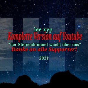 lee xyp - der Sternenhimmel wacht über uns