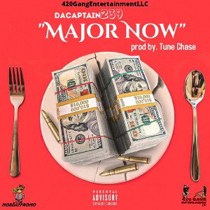DaCaptain239 - Major Now