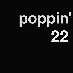 Poppin 22