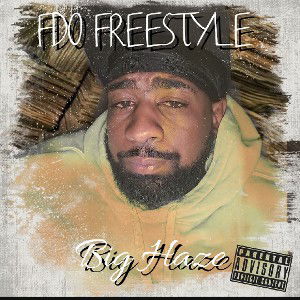 Big Haze - FDO FREESTYLE 