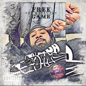BIG HAZE - Sucka Free 