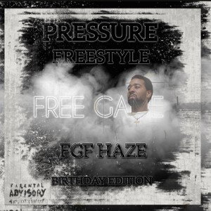 FGF HAZE-PRESSURE FREESTYLE 
