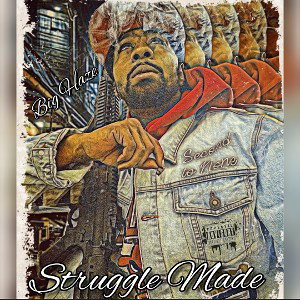 Big Haze-Struggle Made-(Track 7)-G Shit