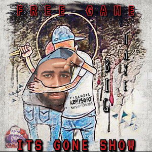 BIG HAZE - ITS GONE SHOW 