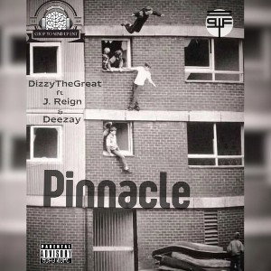 Pinnacle Dizzy featuring J. Reign and Deezay 