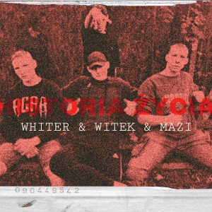 WHITER x WITEK x MAZI- HISTORIA ŻYCIA