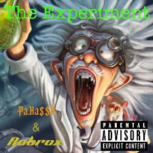 The Experiment (FT. Rob Rox) 