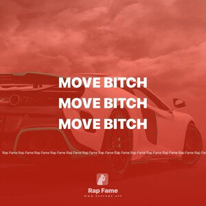 Move Bitch