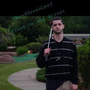 CheefGreenLeef - Lonely St 2014