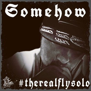 FlySoLo Ft. Cassaronie - Somehow