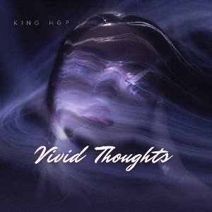 King Hgp - Vivid Thoughts