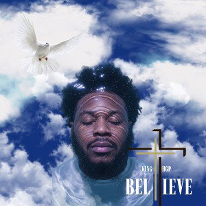 King Hgp -BeliEve