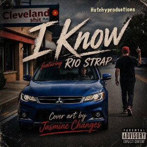 "I KNOW" featuring RIO STRAP
