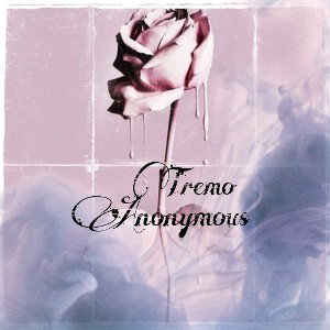 Tremo x Anonymous