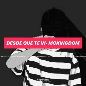 Desde que te vi- McKingdom